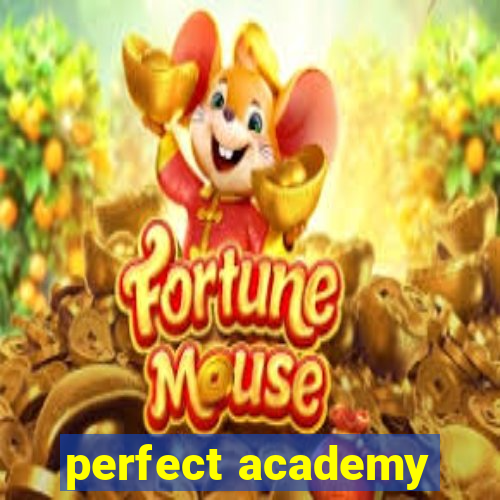 perfect academy